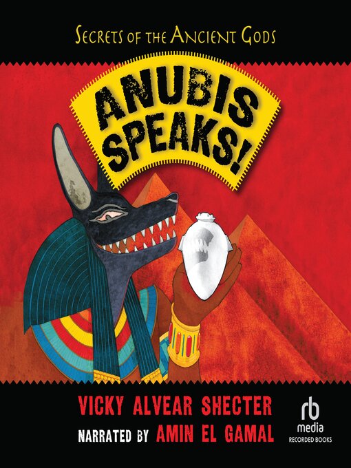 Title details for Anubis Speaks! by Vicky Alvear Shecter - Available